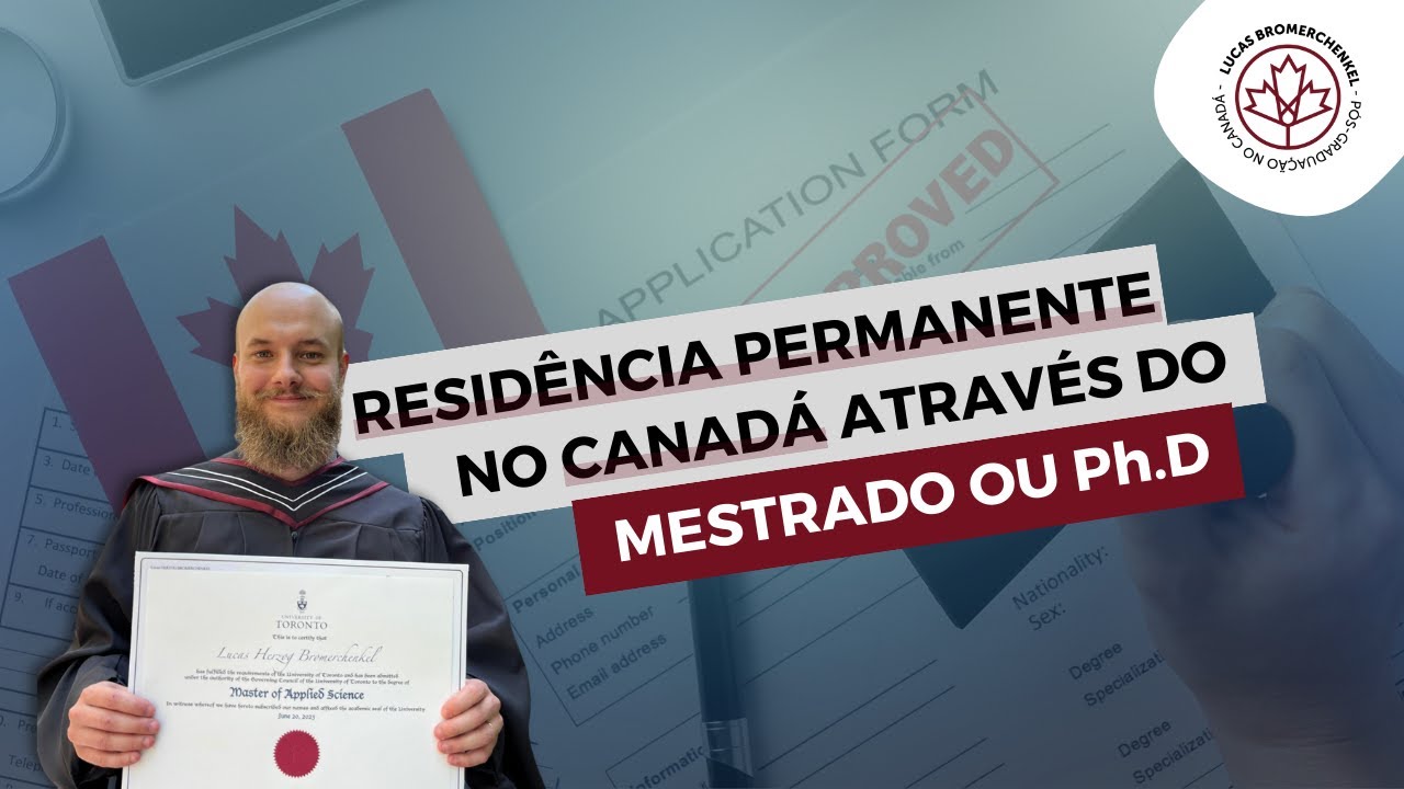 Residência Permanente no Canadá através de Mestrado ou PhD