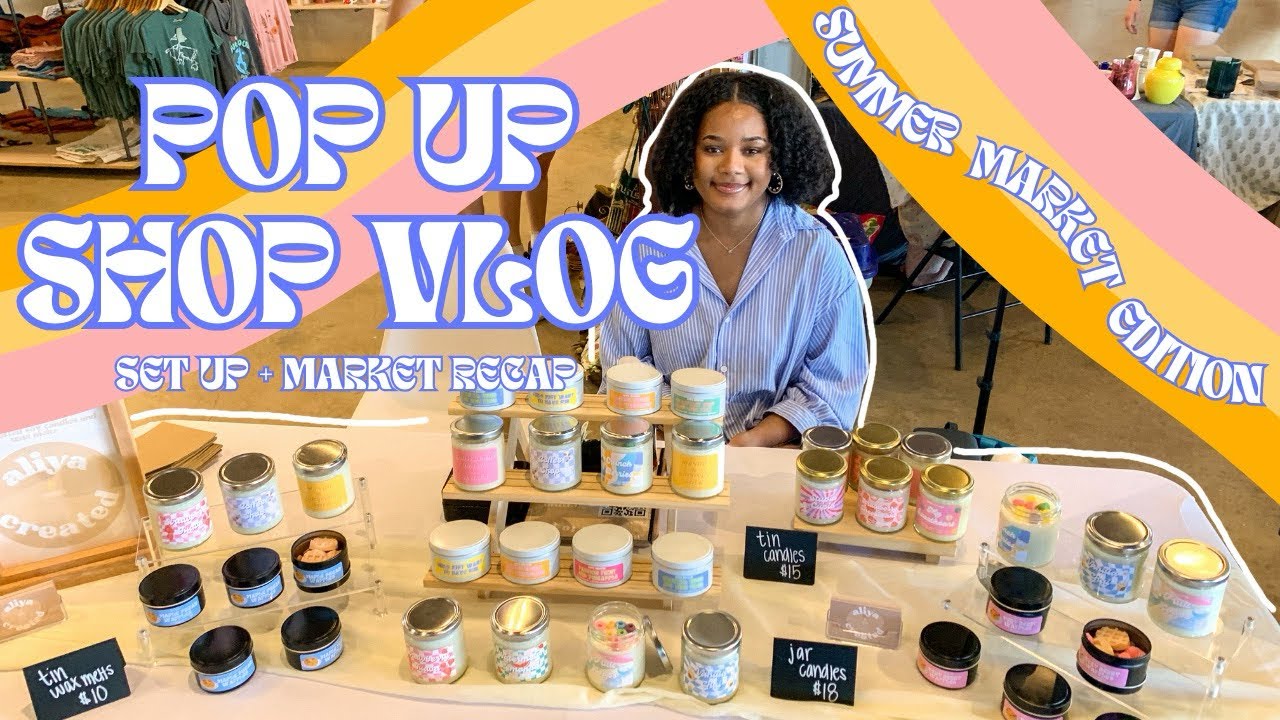 POP UP SHOP AT A SUMMER MARKET | small business diaries 🕯️ vendor market vlog 1