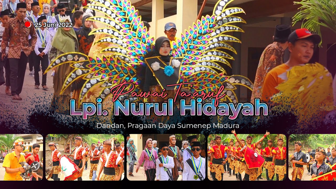 Cuplikan Pawai di LPI. NURUL HIDAYAH Dandan, Pragaan Sumenep Madura 2022