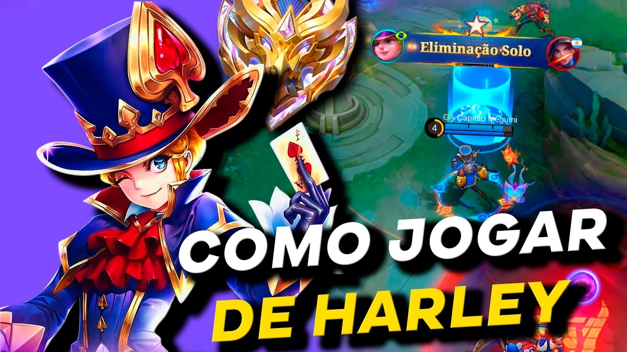 [AVAN&Ccedil;ADO] - COMO JOGAR DE HARLEY - MOBILE LEGENDS: BANG BANG