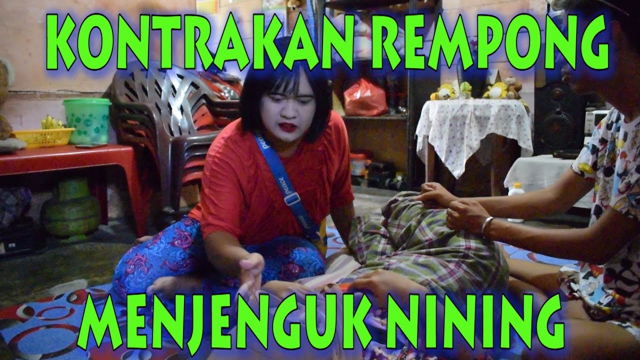 MENJENGUK NINING || KONTRAKAN REMPONG EPISODE  123