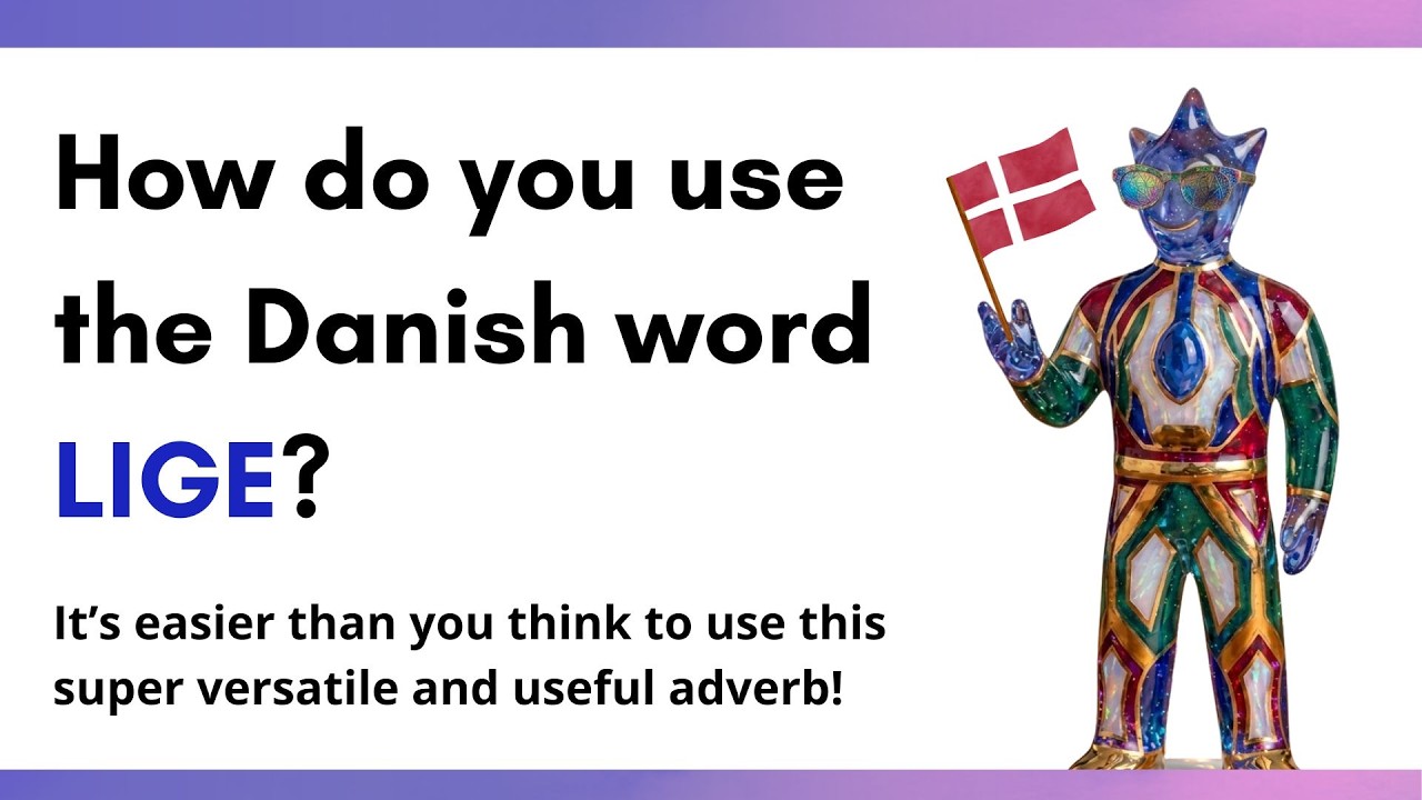 Learn How to Use the Danish Word 