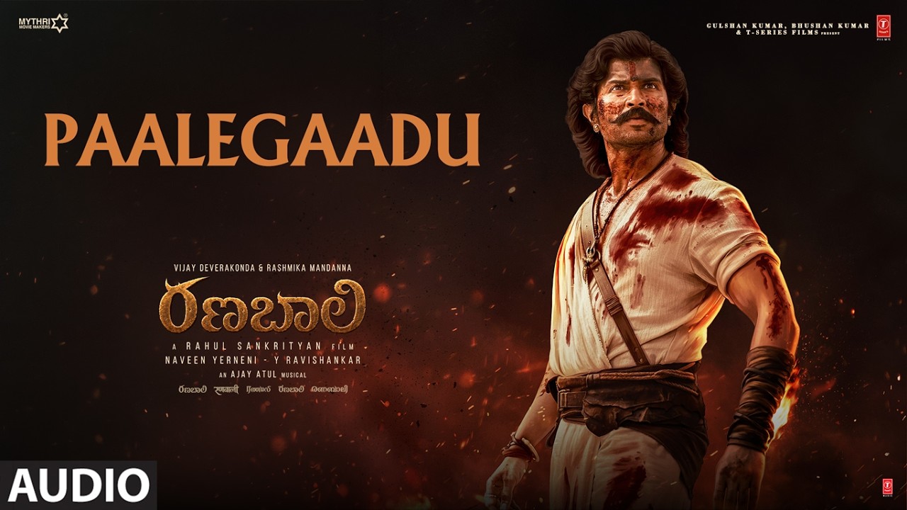 Paalegaadu Audio Song | Ranabaali | Vijay Deverakonda, Rashmika | Rahul Sankrityan | Ajay Atul