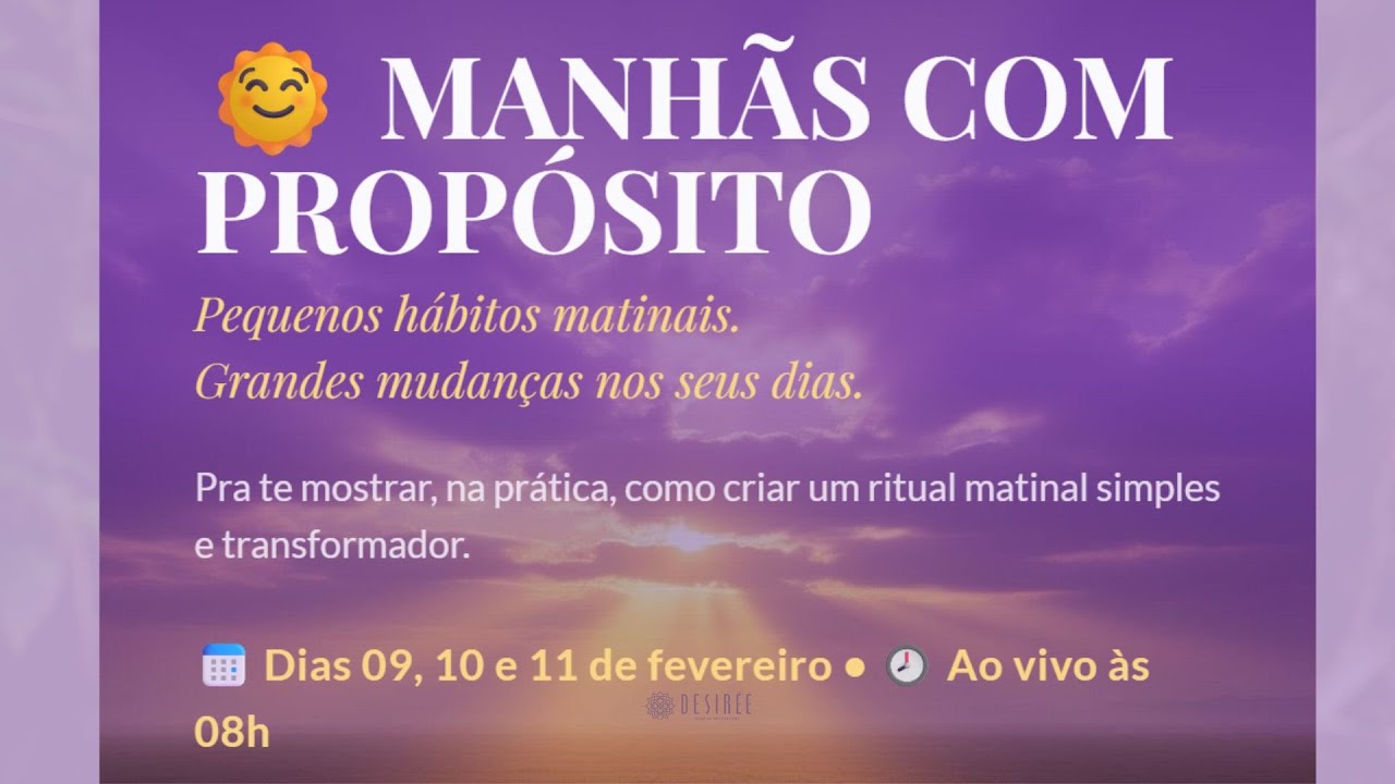 Maratona Manhãs com Propósito - Live 1