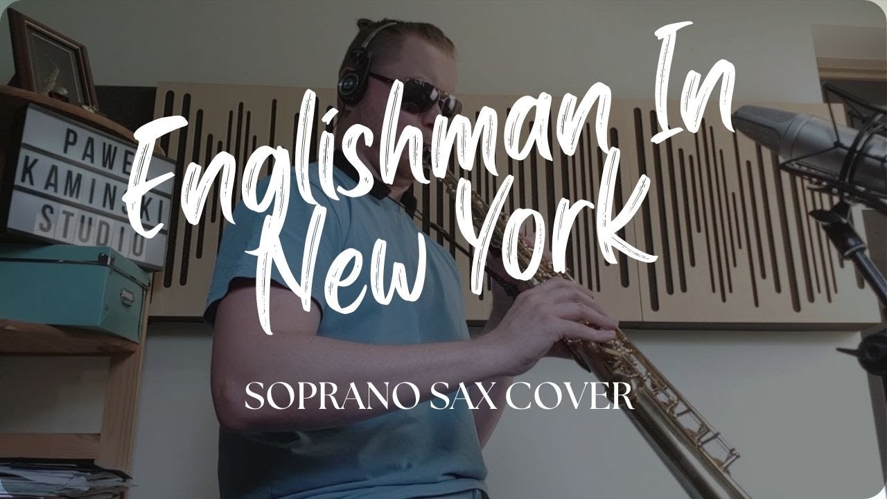 Englishman In New York By Sting | Soprano Sax Cover