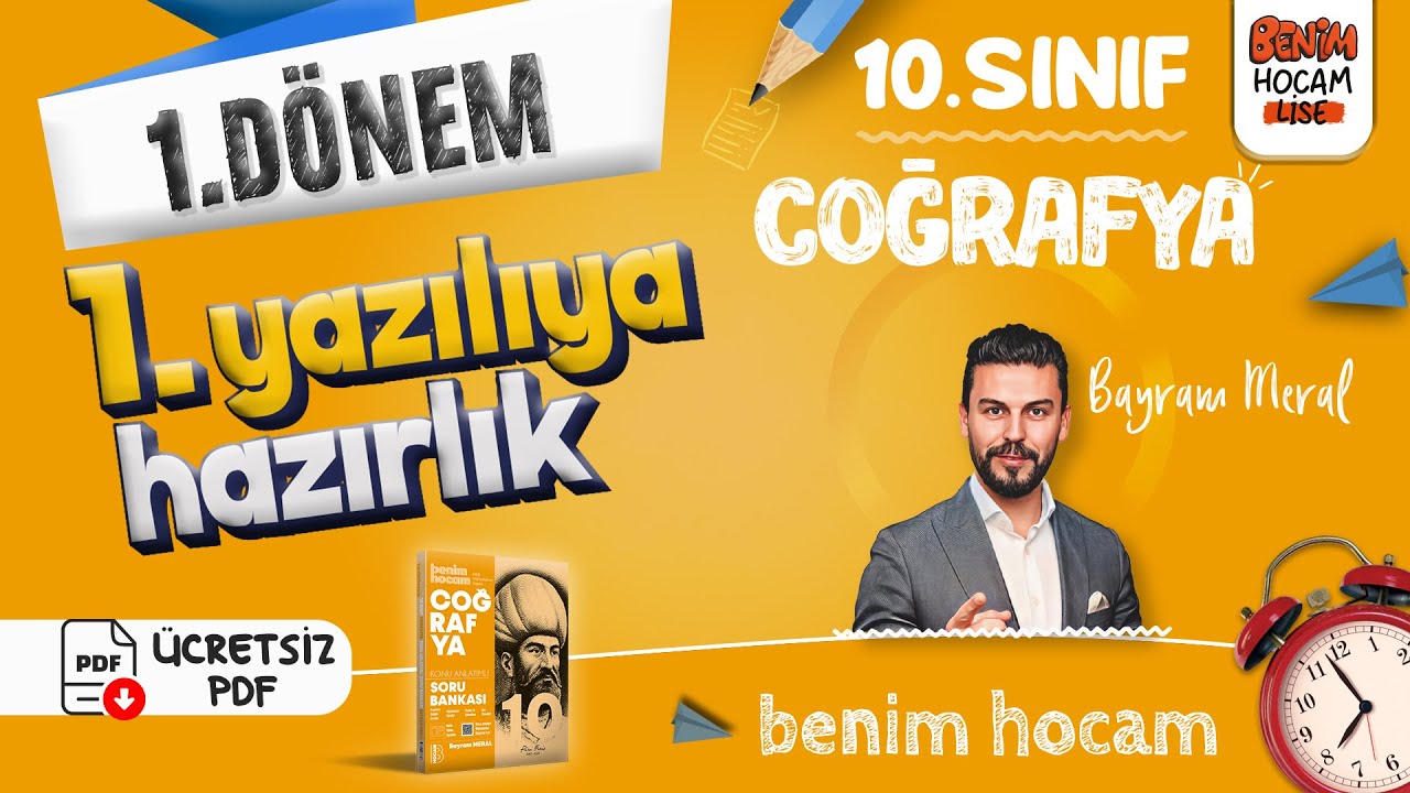 10.Sınıf - Coğrafya - 1.Dönem - 1.Yazılıya Hazırlık - Bayram MERAL