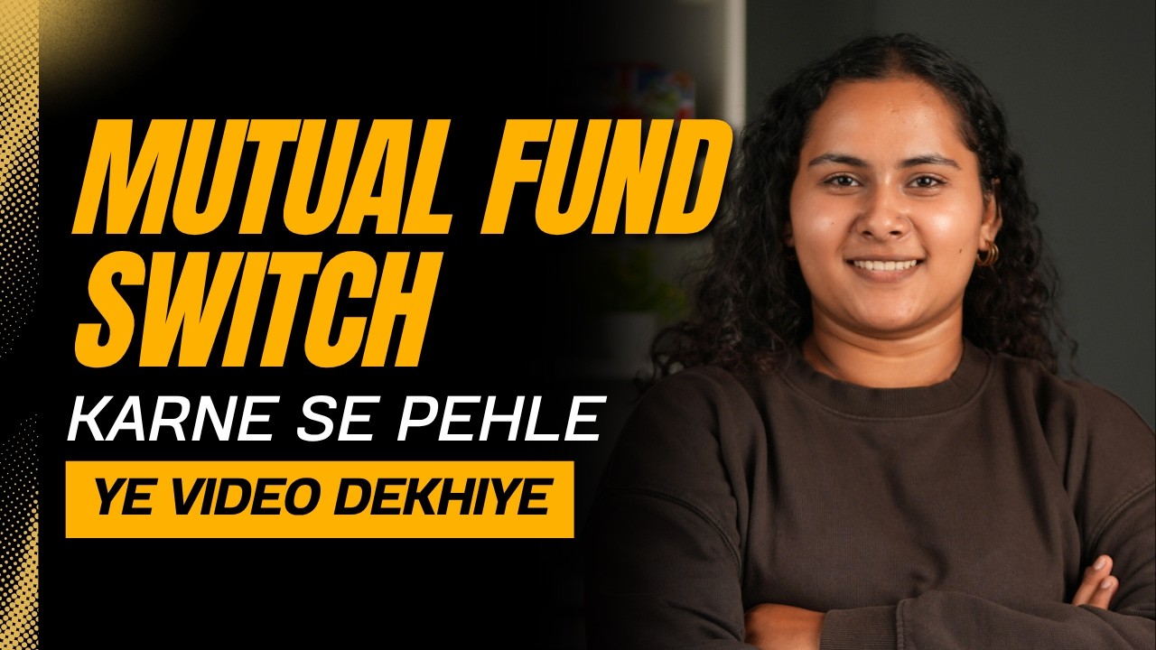 Is Switching Mutual Fund Good or Bad? Mutual Fund Switch Taxation And Rules