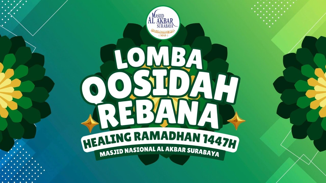 🔴LIVE LOMBA QOSIDAH - HEALING RAMADHAN 1447 H | MASJID AL AKBAR SURABAYA