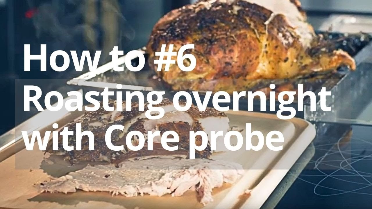 Tutorial #6 - Extras - Roasting overnight, core probe (Blue Vision)
