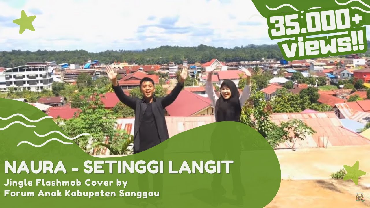 •Jingle• Naura - Setinggi Langit | Forum Anak Kabupaten Sanggau