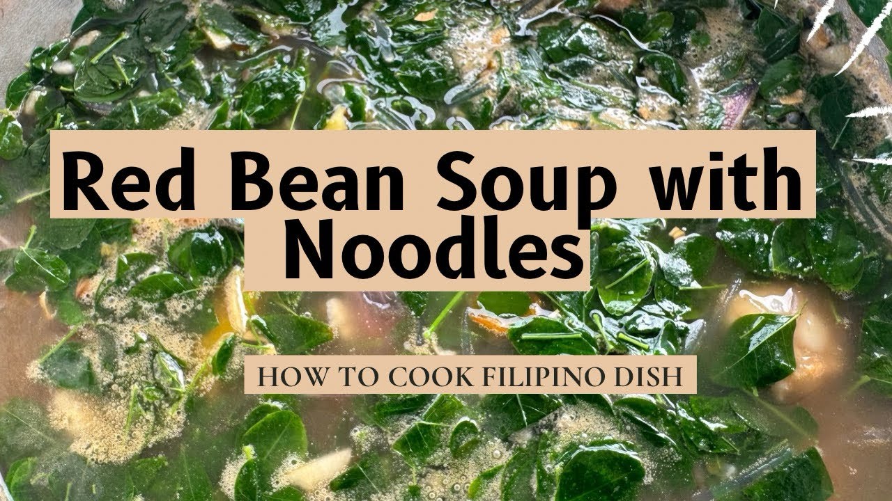 Red Bean Soup with Glass Noodles| How To Cook Filipino Food