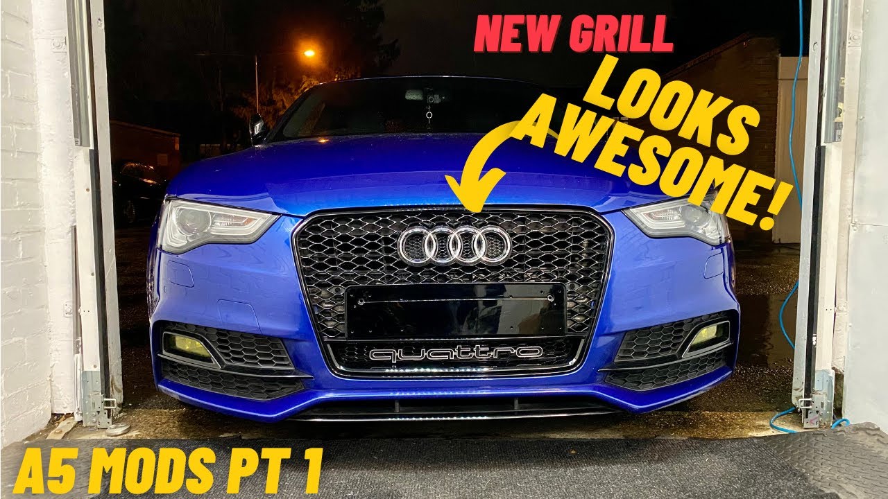 QUATTRO Grill Swap On My Audi A5 B8.5 | How To | A5 Mods Part 1
