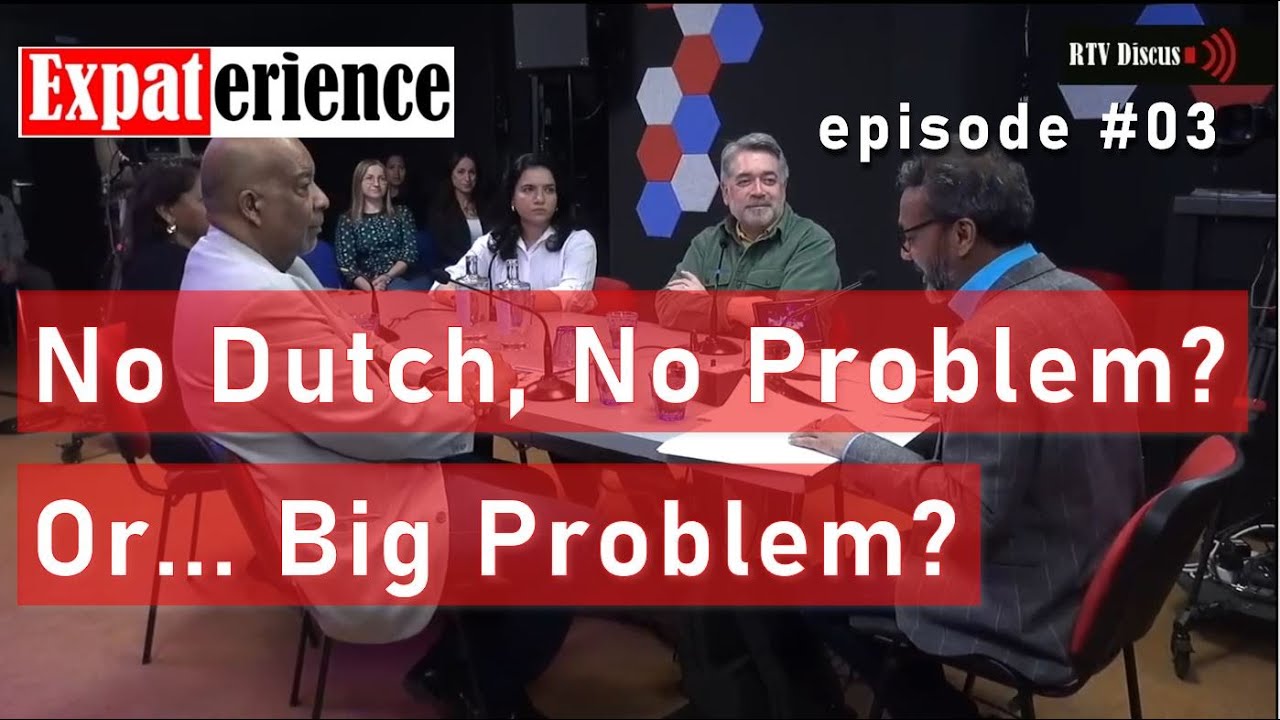 Expaterience – Episode #03: No Dutch, No Problem? Or… Big Problem?