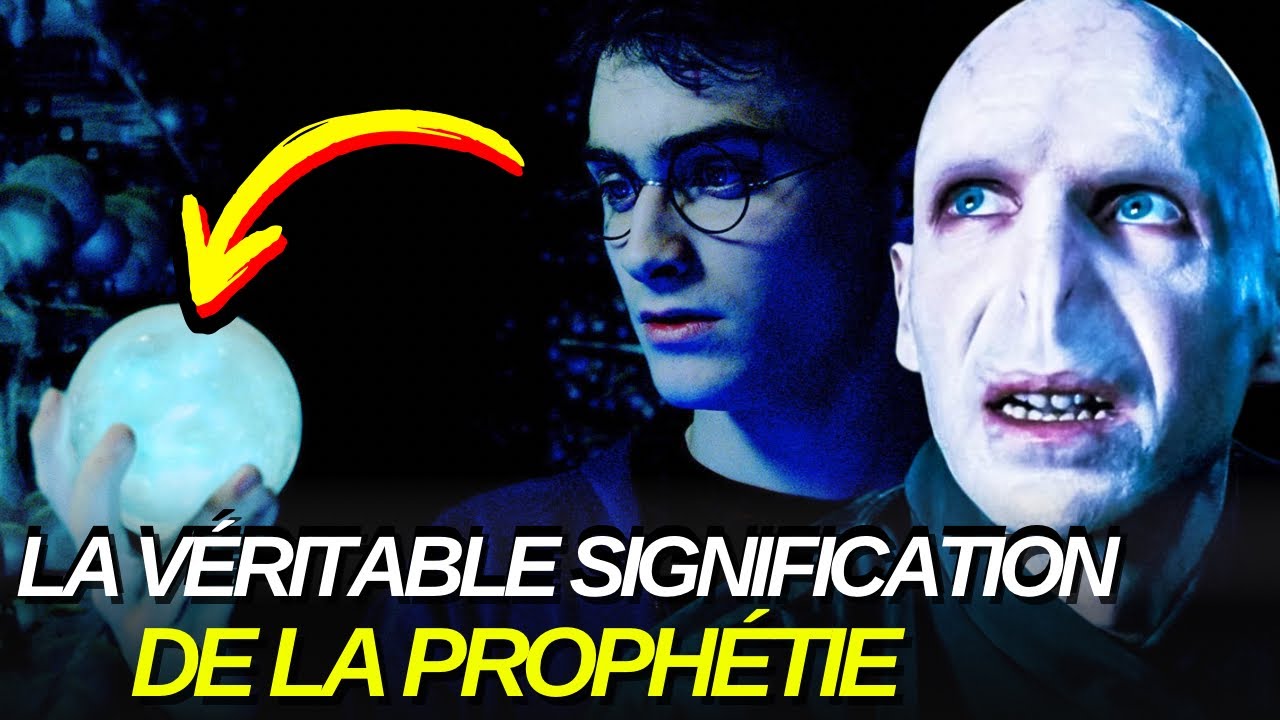 LE VRAI SENS DE LA PROPHÉTIE DANS HARRY POTTER ...