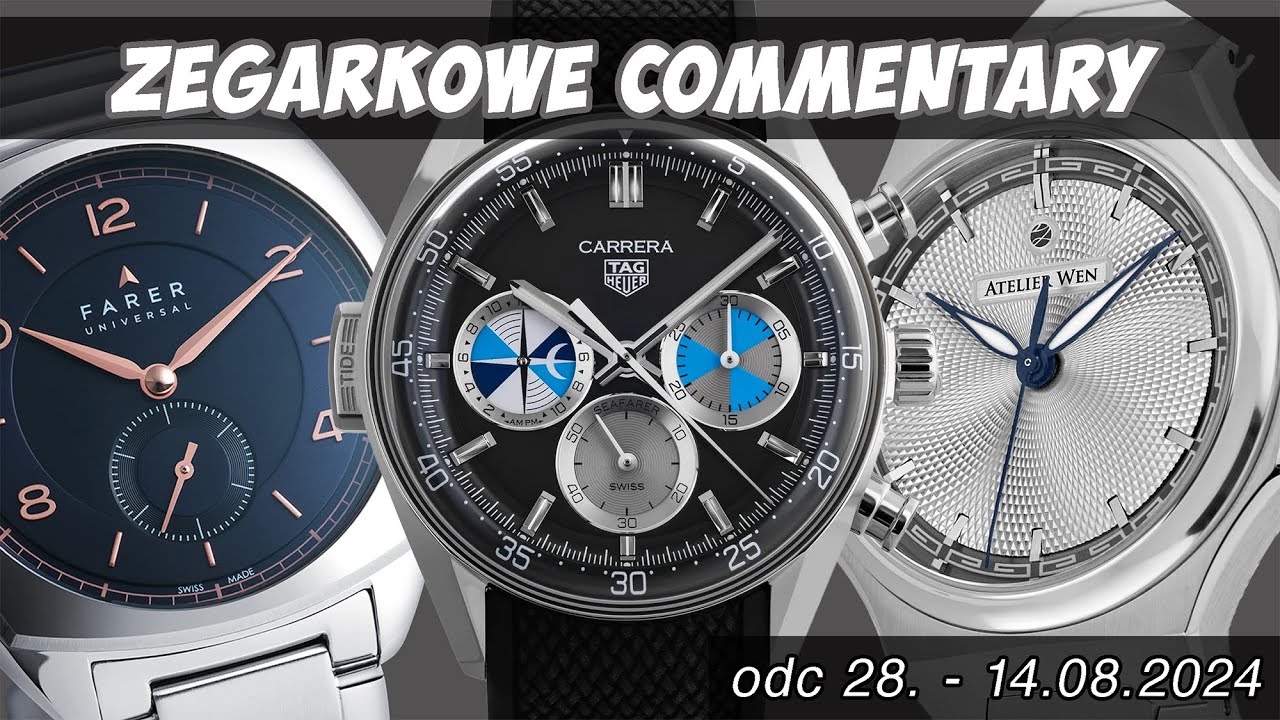ZEGARKOWE COMMENTARY 28 - Tag Heuer, Atelier Wen, Farer, Christopher Ward, Bulova, Timex, Omega