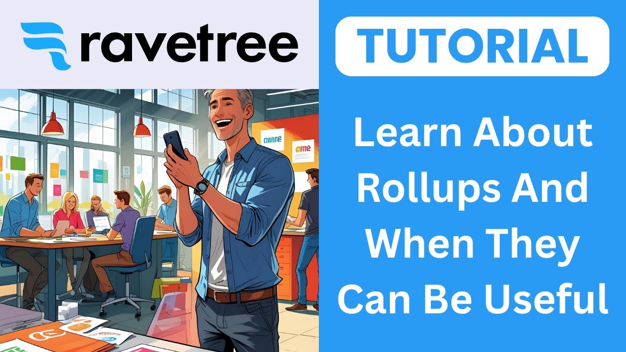 Ravetree Understanding Rollups