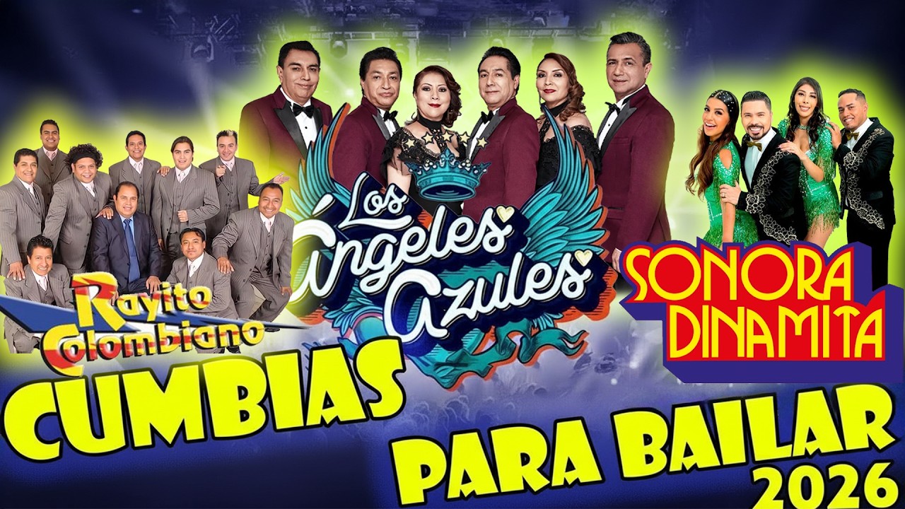 CUMBIAS PARA BAILAR TODA LA NOCHE LOS ÁNGELES AZULES, CAÑAVERAL, SONORA DINAMITA, YAGUARU