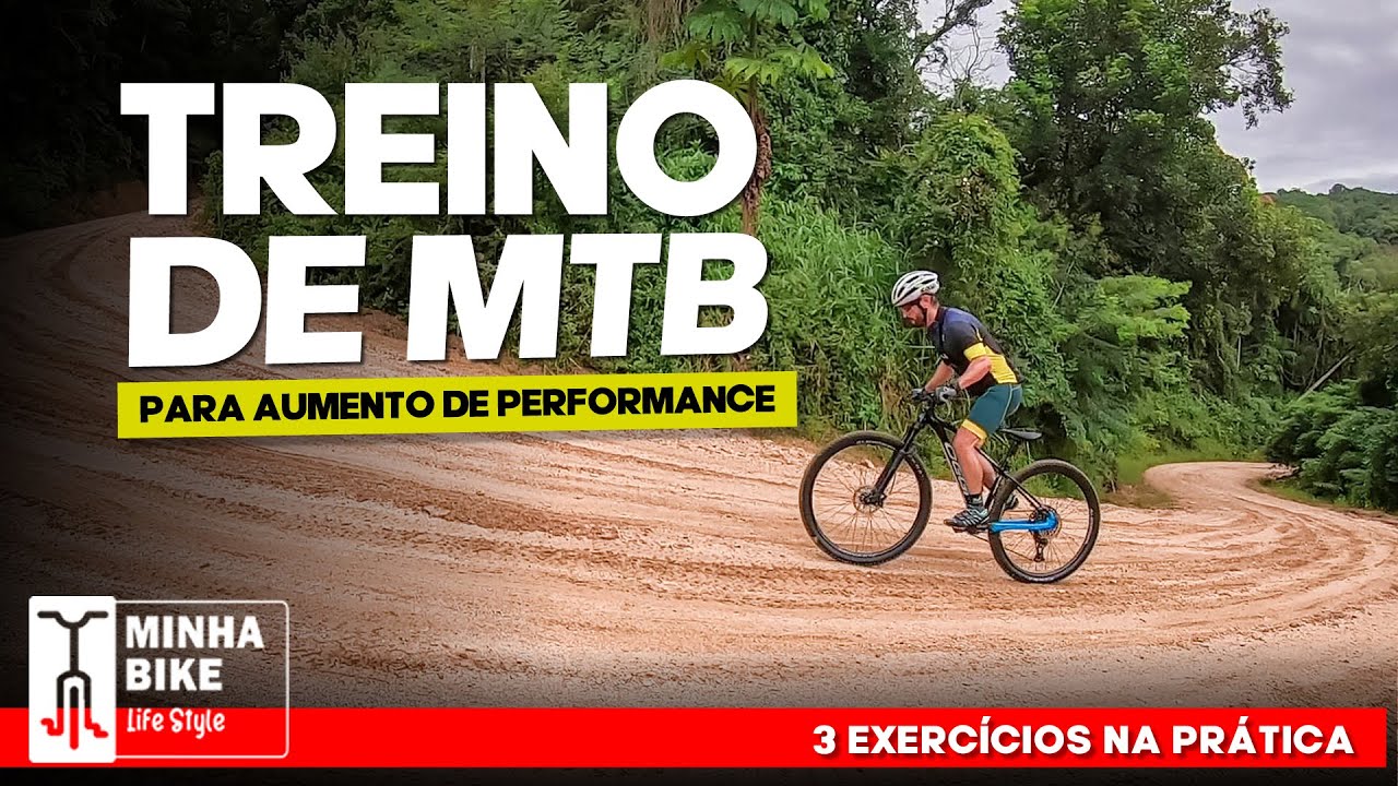 TREINO PARA AUMENTO DE FORÇA E PERFORMANCE NO MTB - Minha Bike Life Style