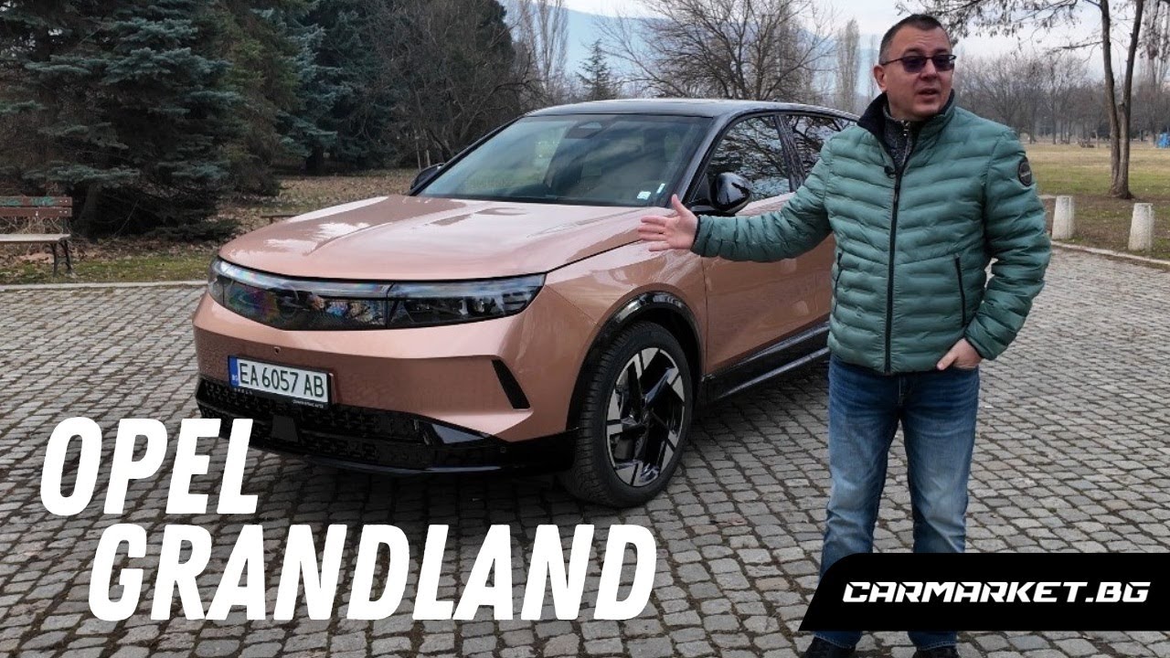 Made in Germany: тестваме Opel Grandland