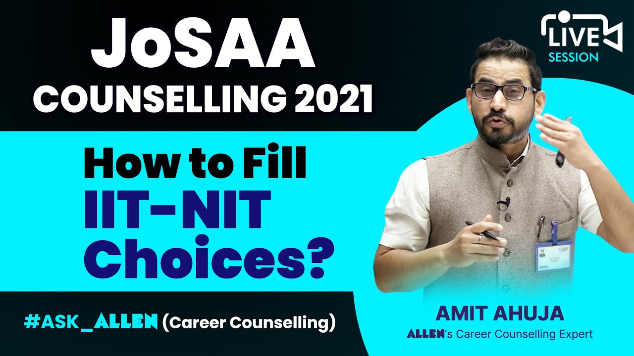 JoSAA Counselling 2021 | How to Fill Choices for IIT/NIT? | LIVE Helpline Session