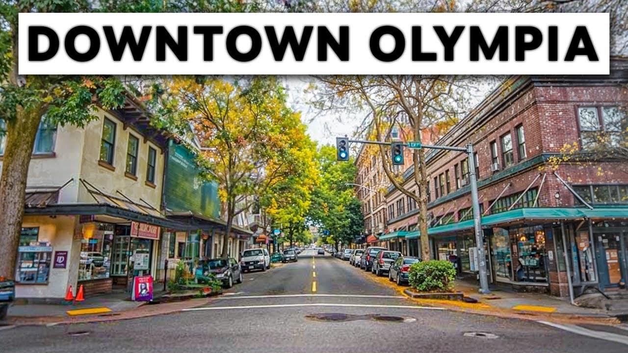 A Realistic Tour of Downtown Olympia, WA