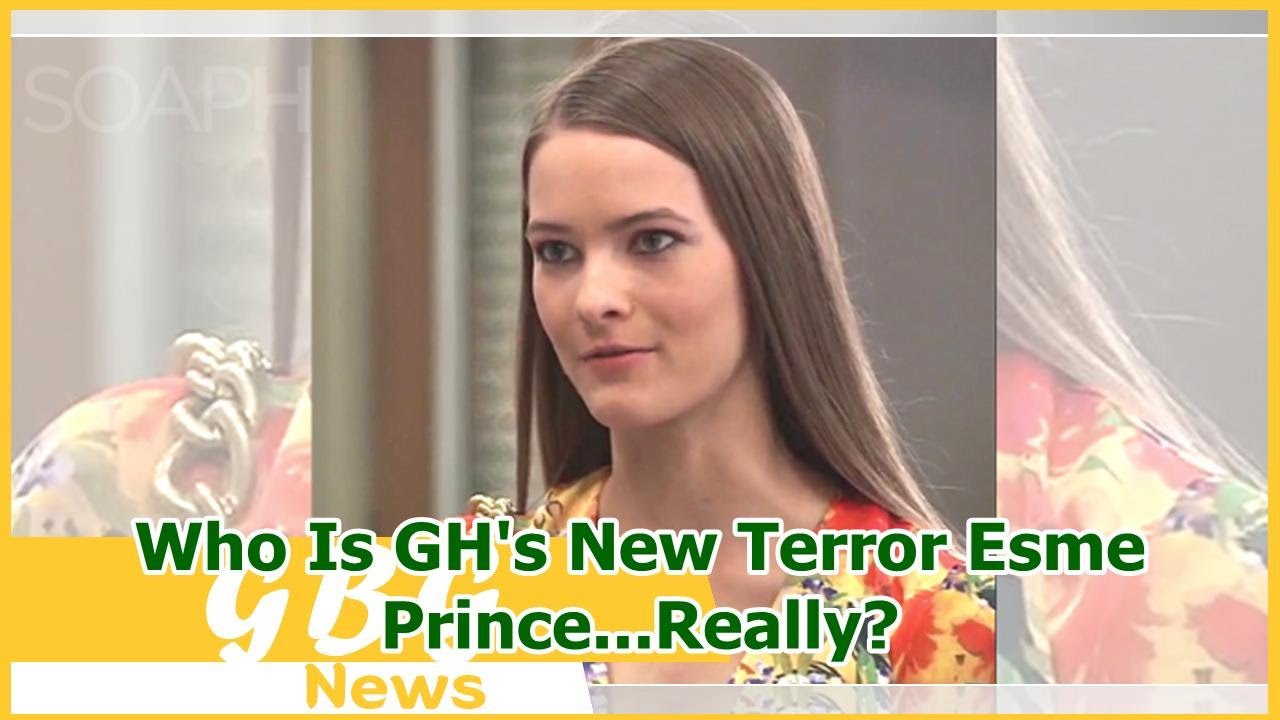 Who Is GH's New Terror Esme Prince...Really?