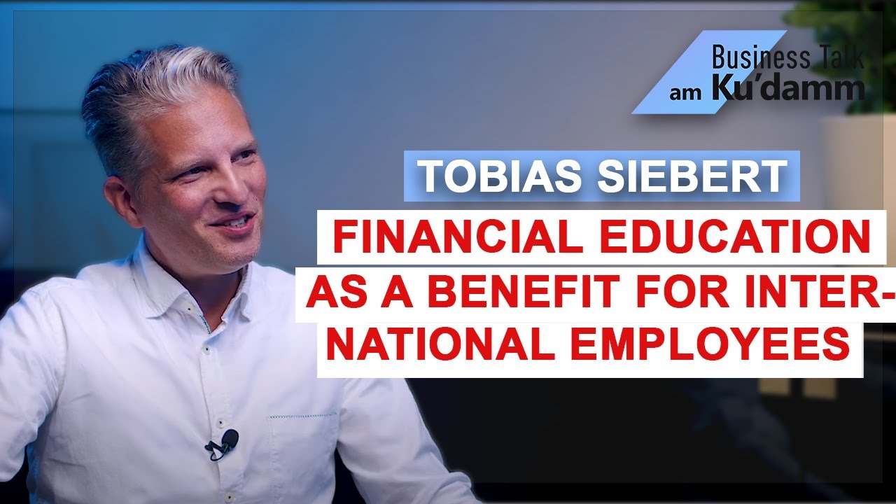Financial education as a benefit for international employees - Tobias Siebert (MLP SE)