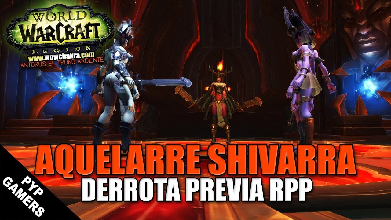 Preview Aquelarre Shivarra | Antorus el Trono Ardiente | World of Warcraft: Legion
