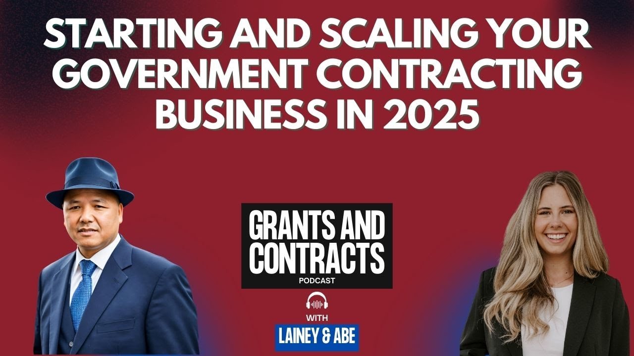 Starting and Scaling Your Government Contracting Business in 2025