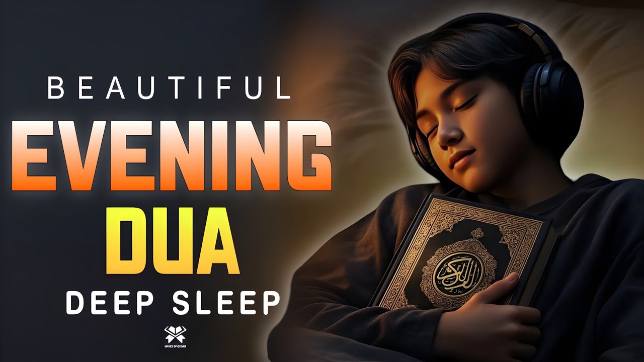 Evening Azkar (أذكار المساء) | Relax, Protect & Bless Your Night | waves of Quran