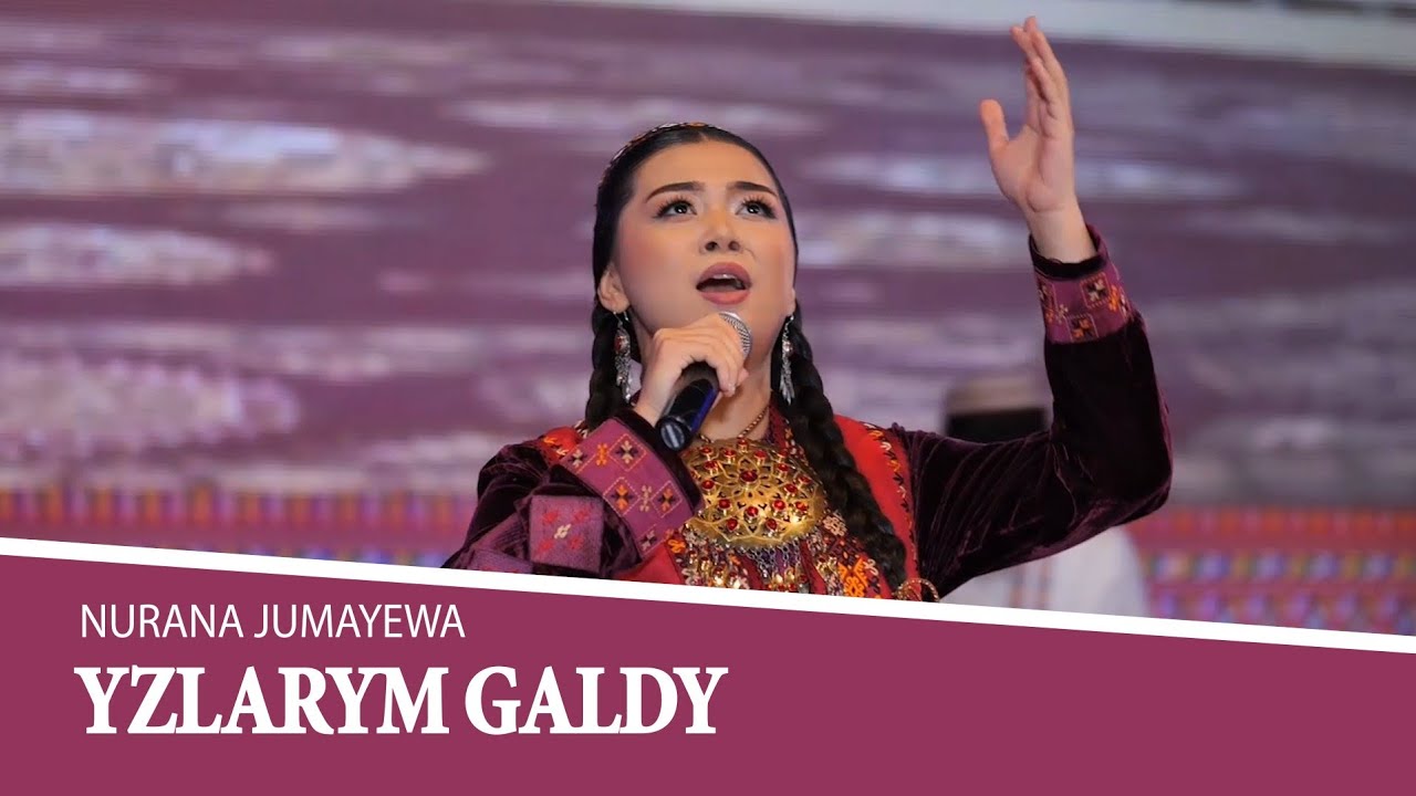 YZLARYM GALDY | NuranaBagshy (Türkmen aýdymy)