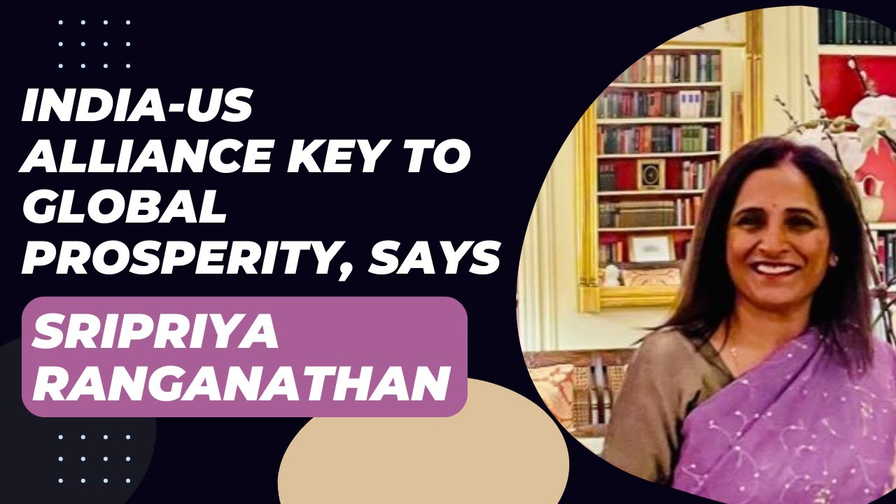 India-US alliance key to global prosperity, says Sripriya Ranganathan || India Abroad