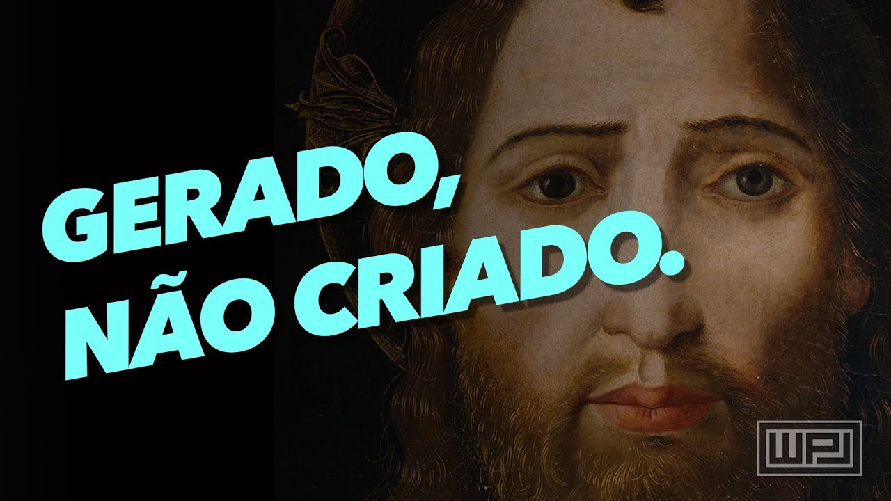 JESUS: GERADO, NÃO CRIADO - Colloquium 4