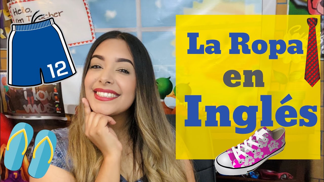 Clases de Inglés Virtuales: La Ropa en INGLÉS | Vocabulario | Pronunciación | Frases