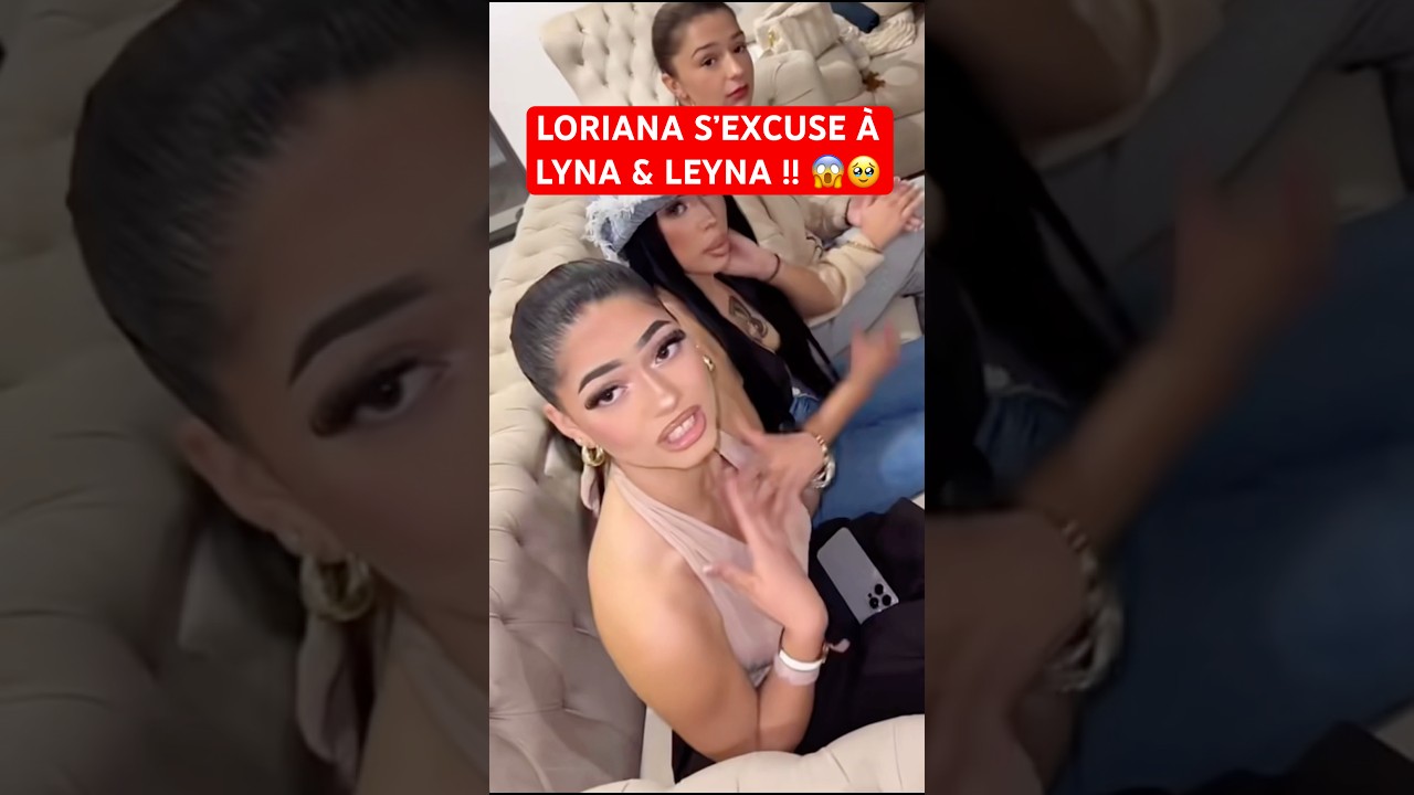 LORIANA S&rsquo;EXCUSE &Agrave; LYNA & LEYNA !😱🥹 #nasdas #loriana #excuses #lyna #leyna #mouna #snap #shorts