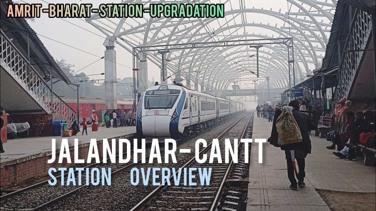 Jalandhar Cantt Railway Station upgradation under Amrit Bharat Station Scheme