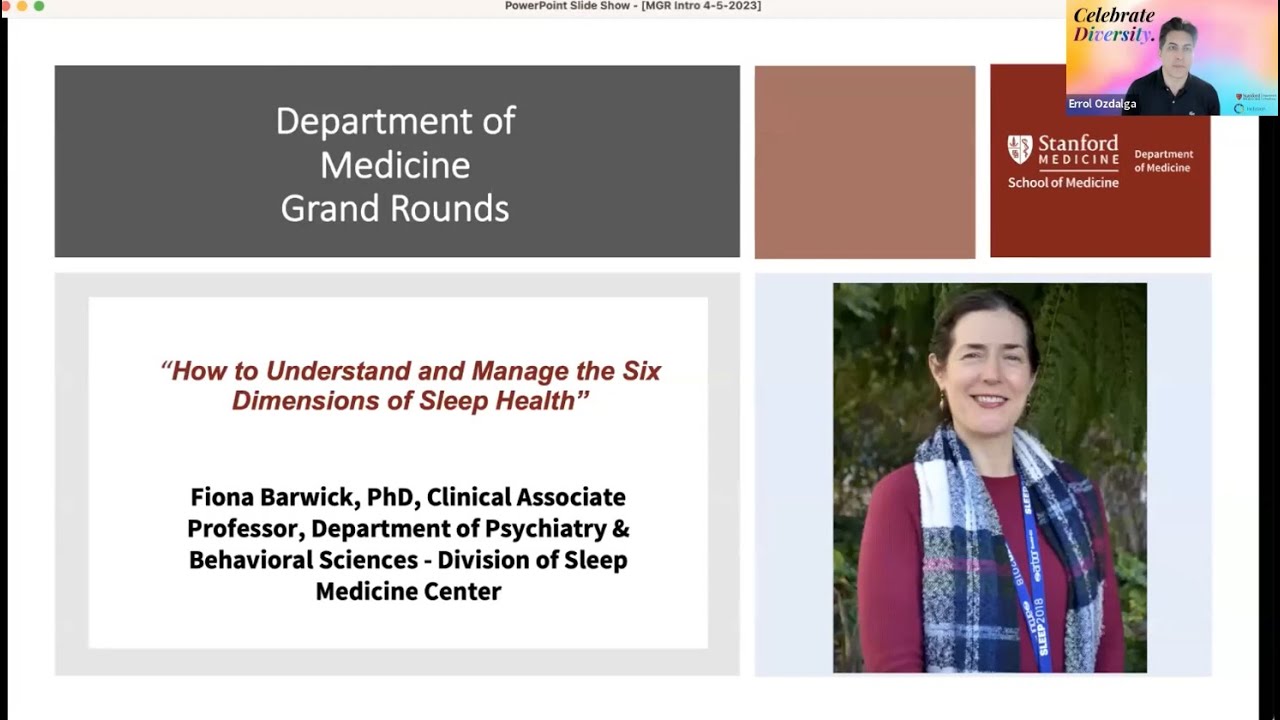 How to Understand and Manage the Six Dimensions of Sleep Health | DoM Grand Rounds | 4 April 2023