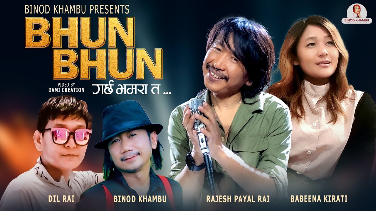 Bhun Bhun | Rajesh Payal Rai | Babina Kirati | Binod Khambu | New Nepali Song 2081//204