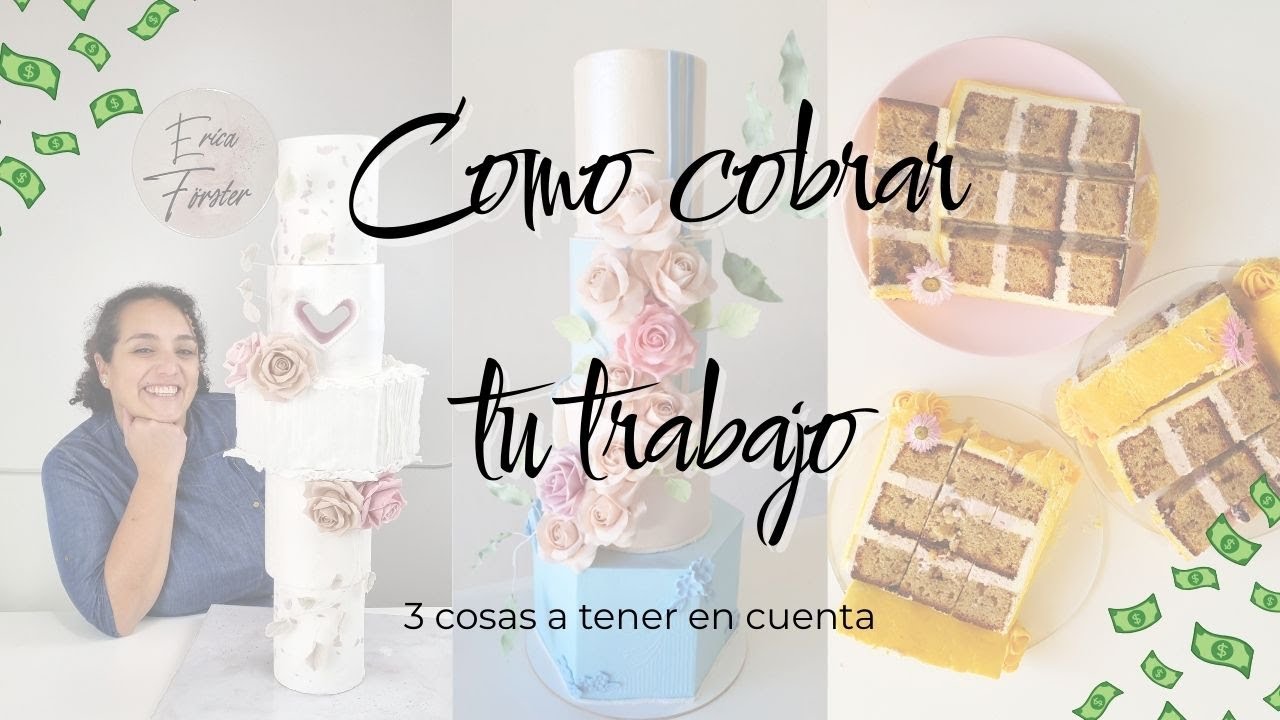 Como cobrar tu trabajo (especial para Decoradoras de Tortas)