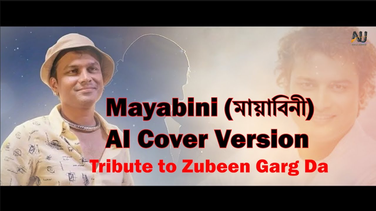 Mayabini Cover (মায়াবিনী) || Tribute to Zubeen Garg Da || AI