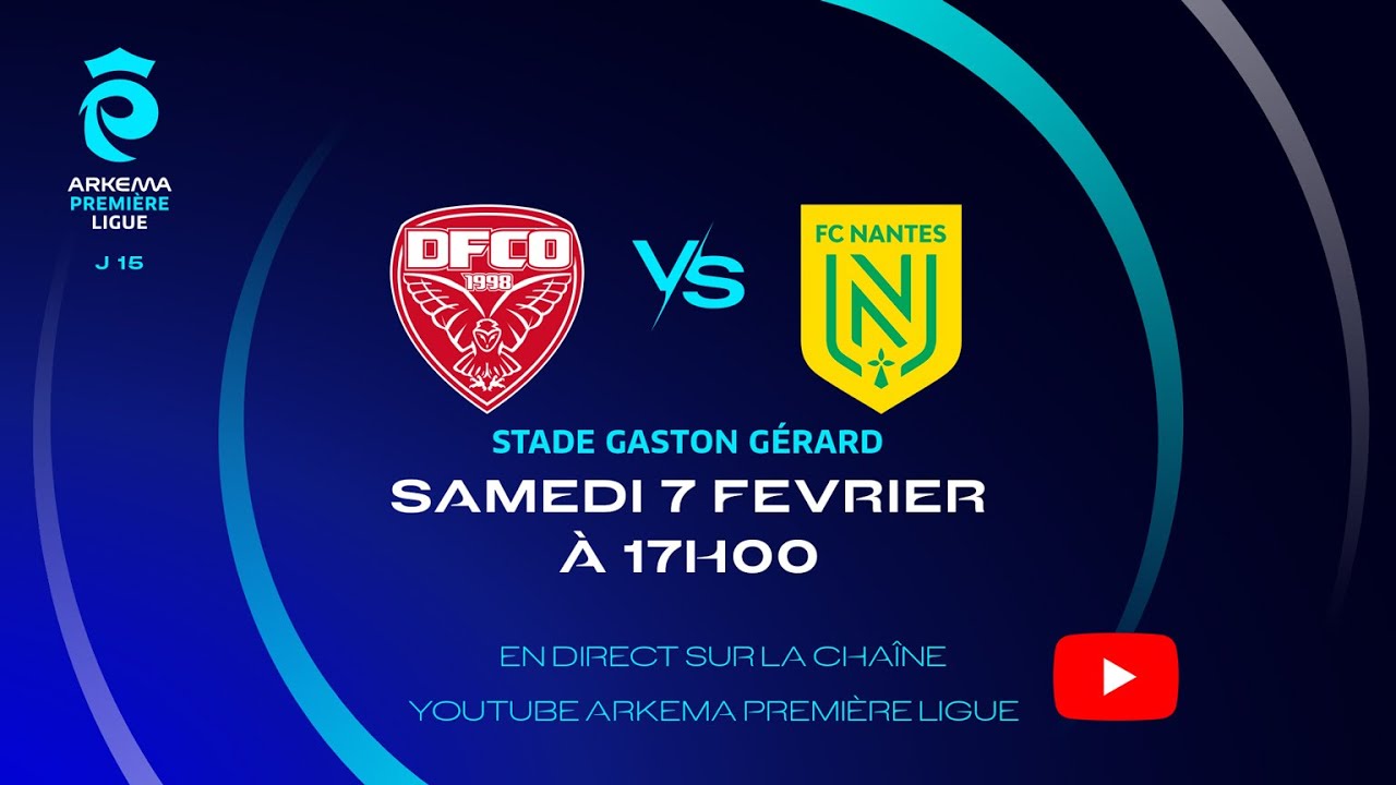 J15 I Dijon FCO vs FC Nantes en direct (17H00) I ARKEMA Première Ligue 2025-2026