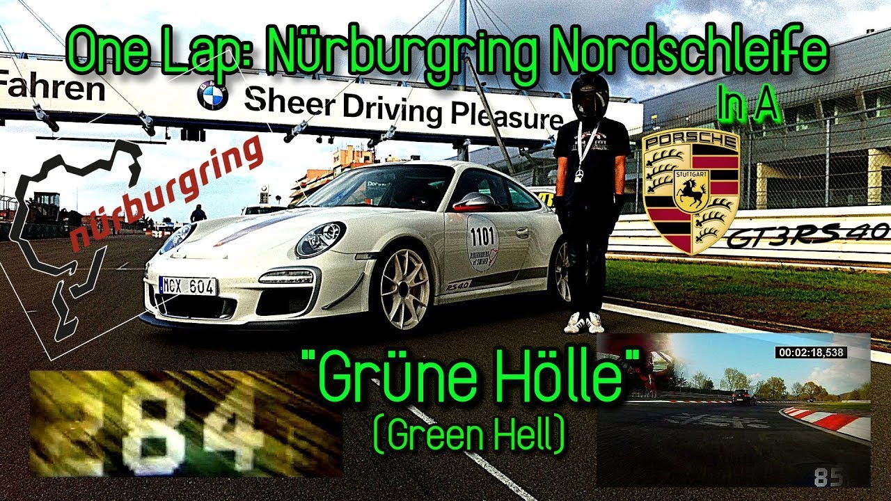 One Lap, Nürburgring - Nordschleife (10 Years Ago)