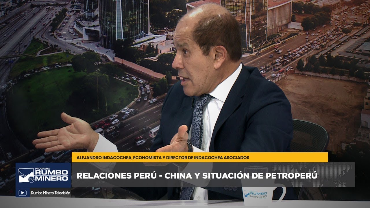 Relaciones Perú - China y Situación de Petroperú