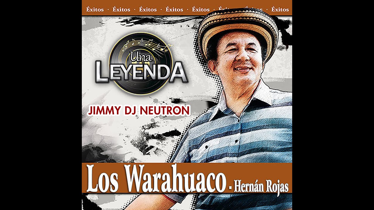 LOS  WARAHUACOS ( Mega Mix )   by Jimmy dj Neutron