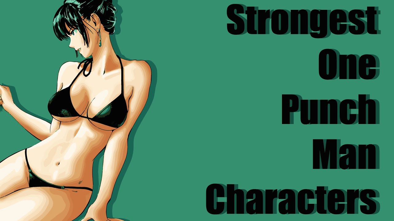 Top 100 Strongest One Punch Man Characters