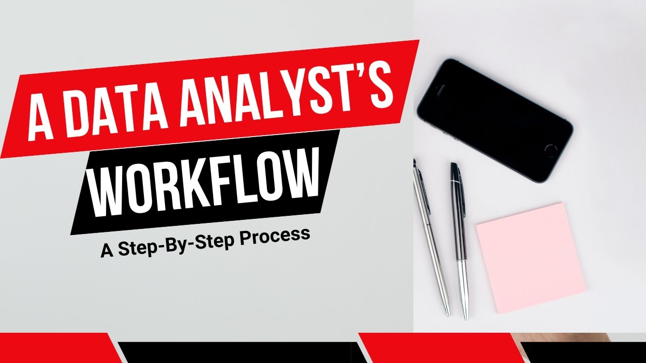 5 Data Analyst Workflow Beginners Need to Know