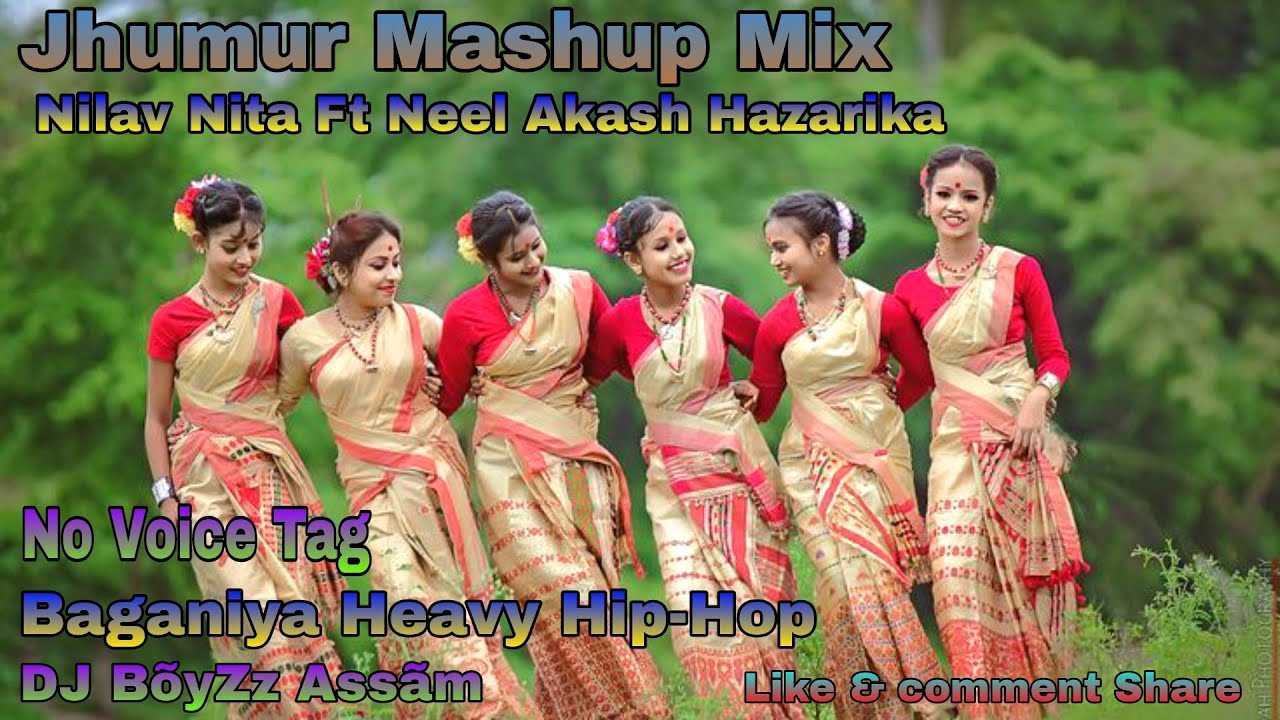 Jhumur Mashup part 2 - Nilav Nita Ft Neel Akash Hazarika|