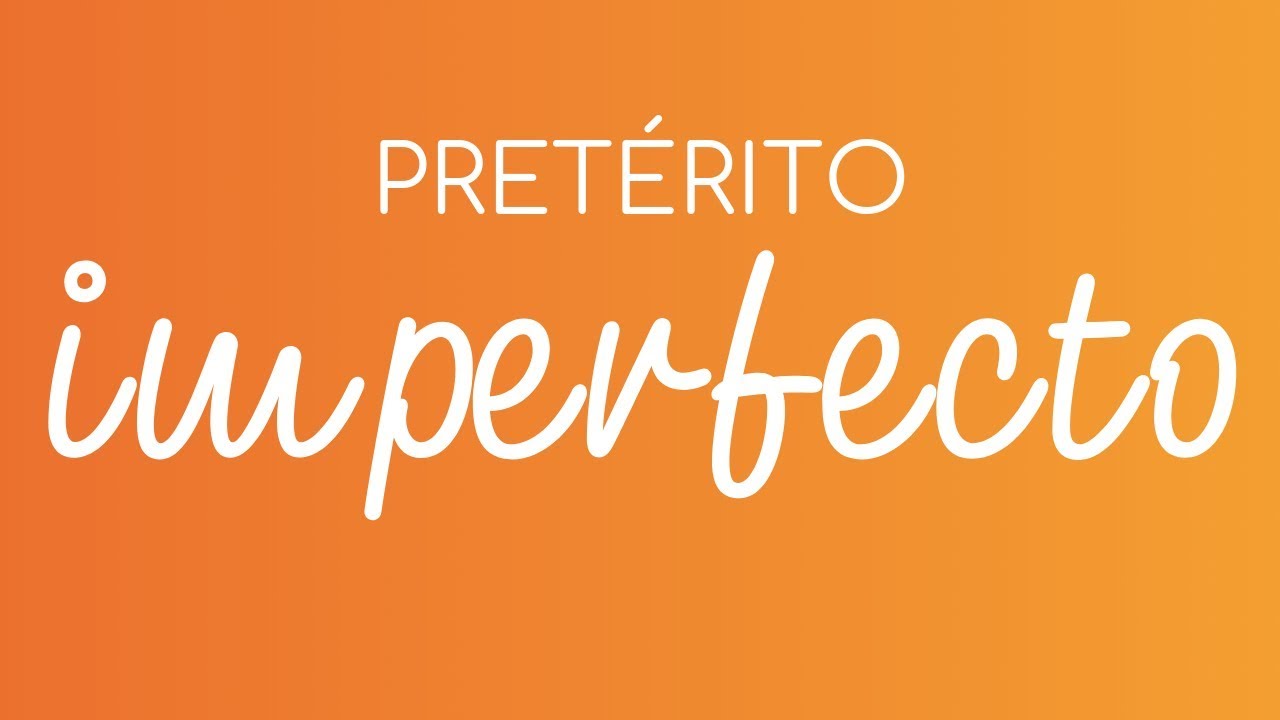 #13 PRETÉRITO IMPERFECTO | hiszpańska gramatyka