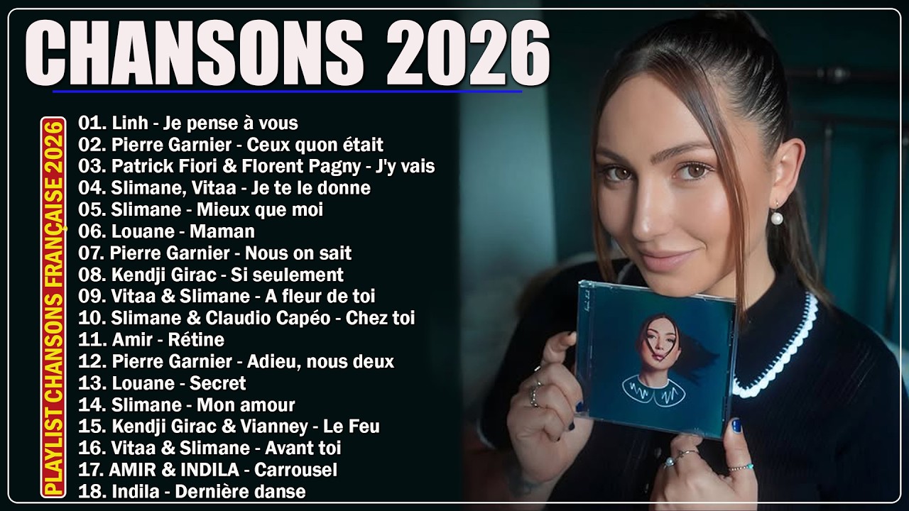 🇫🇷 Chansons Française 2026 Nouveauté ⚡ Playlist Musique 2026: Linh, Pierre Garnier, Slimane