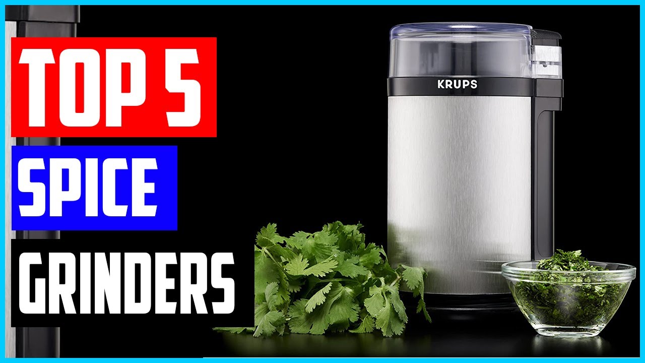 Top 5 Best Spice Grinders in 2021  [ Top 5 Picks ]